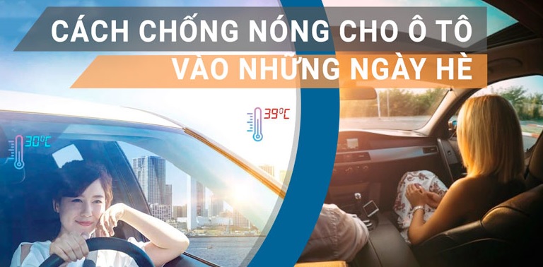 Cách chống nóng cho xe ô tô vào mùa hè