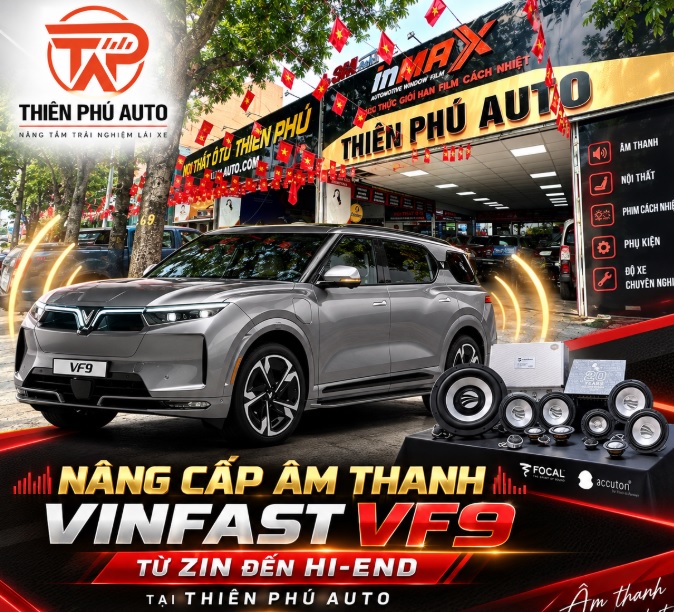 Nâng câp âm thanh Vinfast VF9 từ zin đến Hi-End