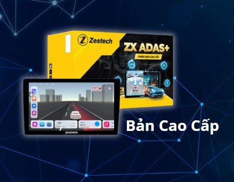 Màn hình Zestech ZX ADAS + BẢN CAO CẤP